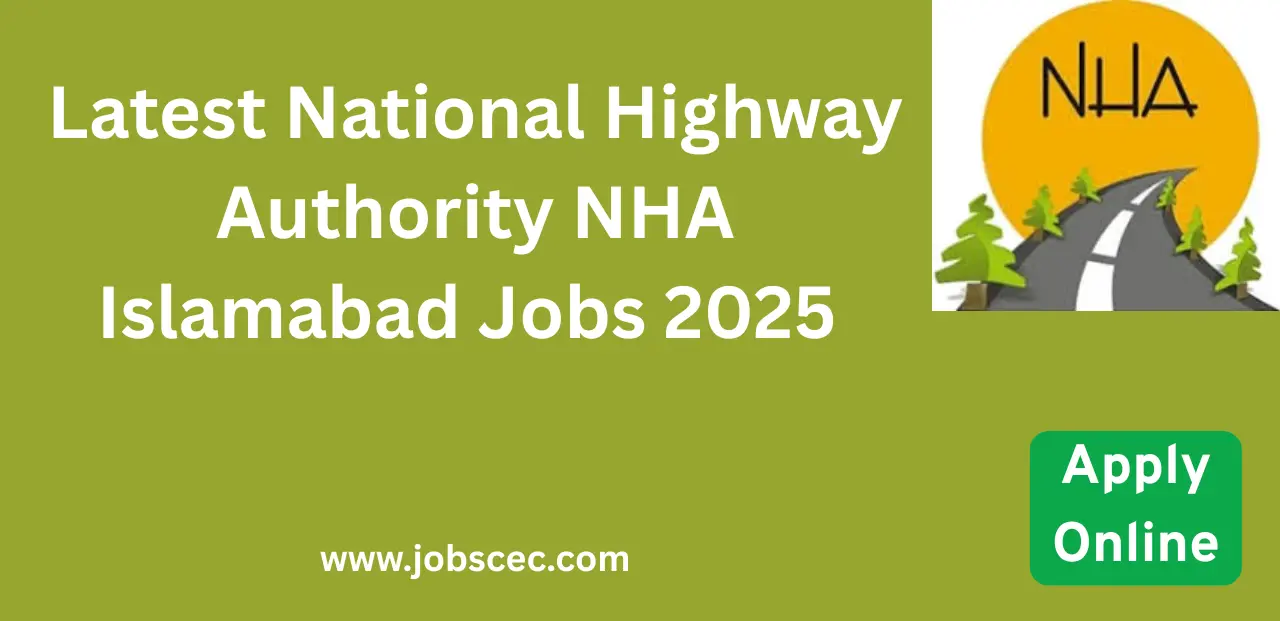 Latest National Highway Authority NHA Islamabad Jobs 2025 Apply Online