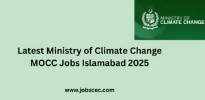Latest Ministry of Climate Change MOCC Jobs Islamabad Jobs 2025